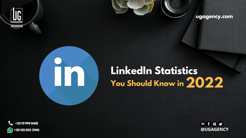 إحصائيات LinkedIn يجب أن تعرفها في عام 2022 كالة تسويق ugagency